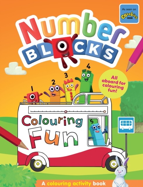 Numberblocks Colouring Fun: A Colouring Activity Book, Paperback / softback Book