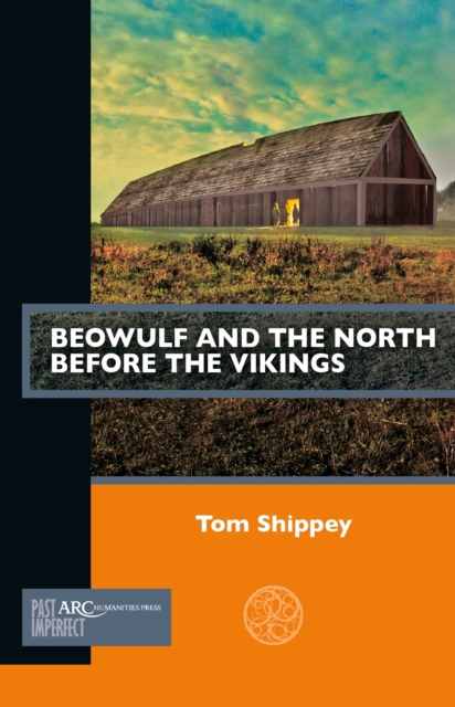 Beowulf and the North before the Vikings, EPUB eBook