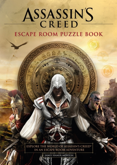 Assassin's Creed - Escape Room Puzzle Book : Explore Assassin's Creed in an escape-room adventure, EPUB eBook