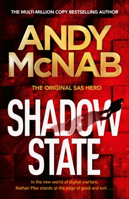 Shadow State : The gripping new novel from the original SAS hero, Paperback / softback Book