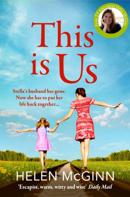 This Is Us : The heartfelt, uplifting read from Saturday Kitchen's Helen McGinn, EPUB eBook