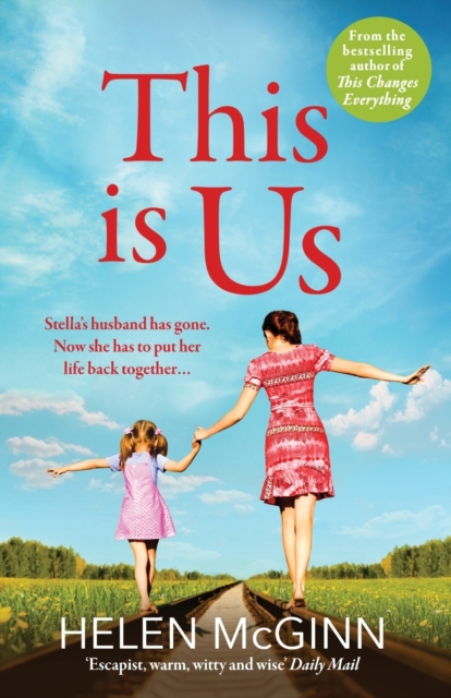 This Is Us : The heartfelt, uplifting read from Saturday Kitchen's Helen McGinn, Paperback / softback Book