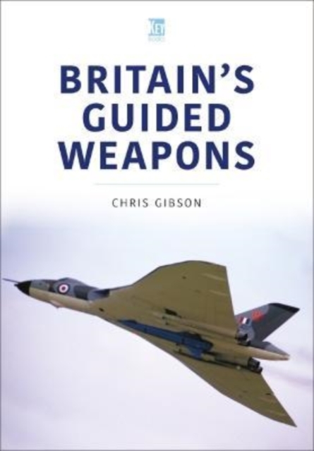 Britain's Guided Weapons, Paperback / softback Book