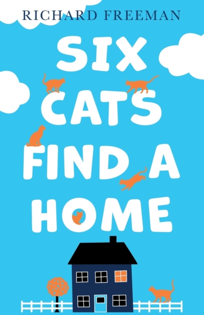 Six Cats Find a Home, Paperback / softback Book
