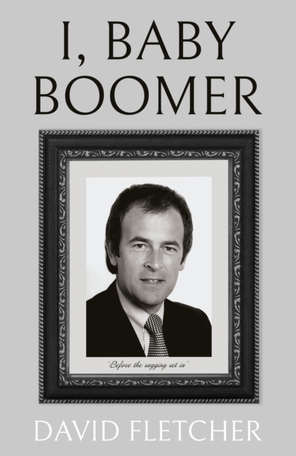 I, Baby Boomer, Paperback / softback Book