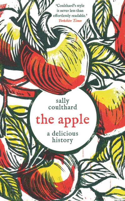 The Apple: A Delicious History, Hardback Book