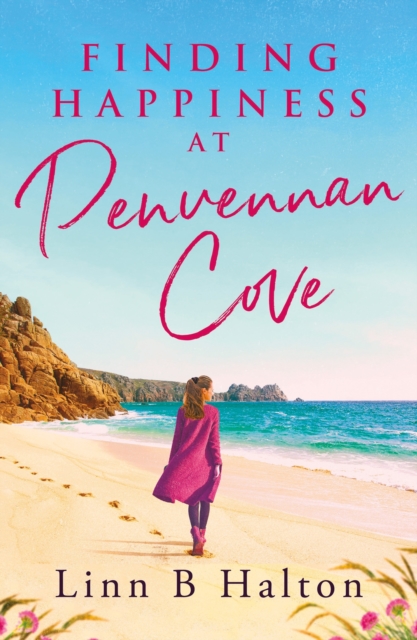 Finding Happiness at Penvennan Cove : A gorgeous uplifting romantic comedy to escape to Cornwall with in summer 2024, Paperback / softback Book