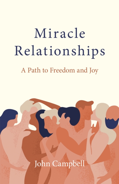 Miracle Relationships : A Path to Freedom and Joy, EPUB eBook