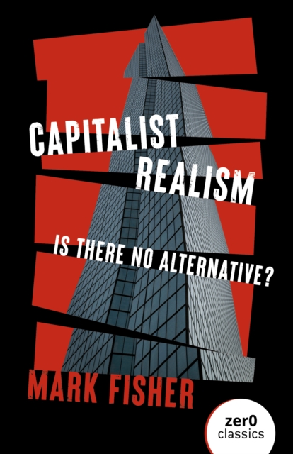 Capitalist Realism : Is There No Alternative?, EPUB eBook