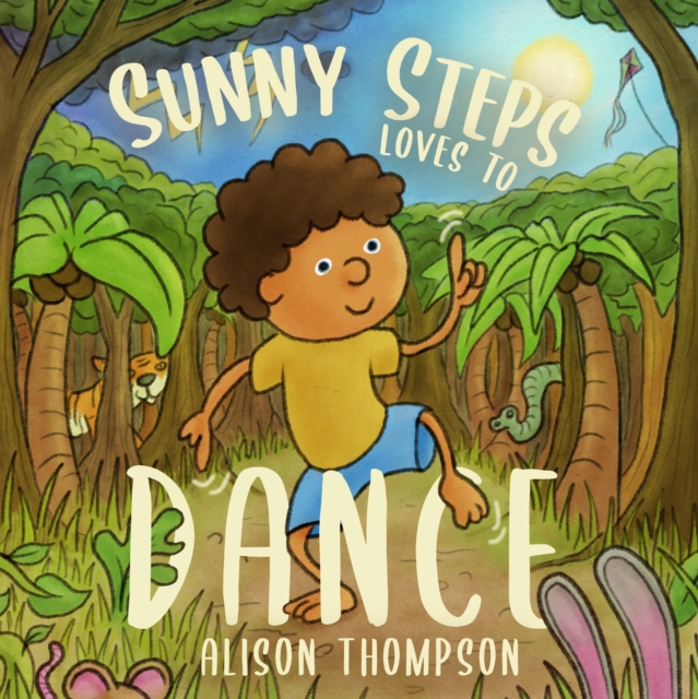 Sunny Steps Loves To Dance, Paperback / softback Book