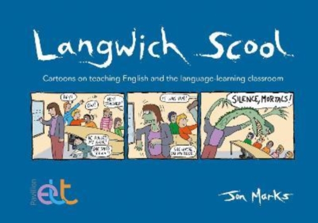 Langwich Scool : Cartoons on teaching English and the language-learning classroom, Paperback / softback Book