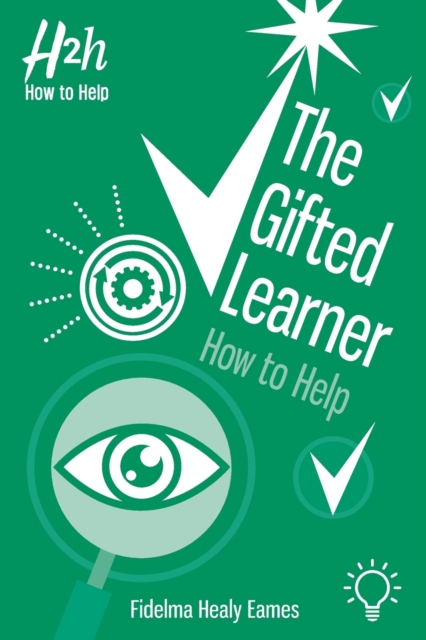 The Gifted Learner : How to Help, Paperback / softback Book