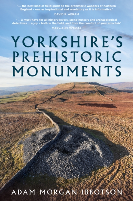 Yorkshire's Prehistoric Monuments, Paperback / softback Book