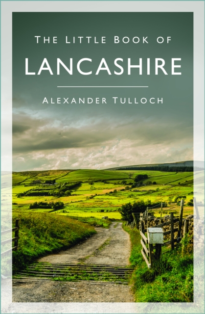 The Little Book of Lancashire, Paperback / softback Book