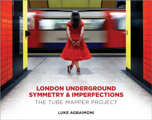 London Underground Symmetry and Imperfections : The Tube Mapper Project, Hardback Book