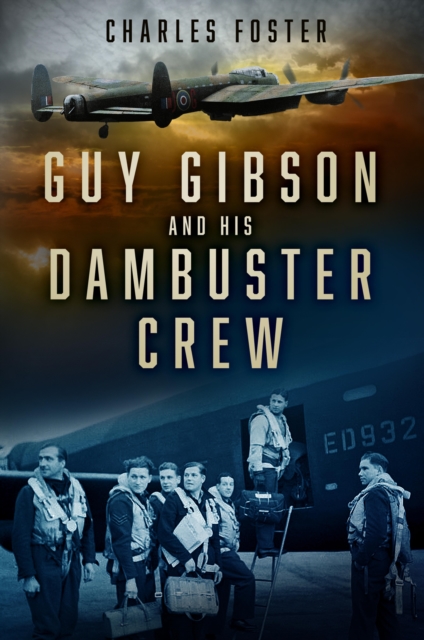Guy Gibson and his Dambuster Crew, EPUB eBook