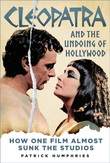 Cleopatra and the Undoing of Hollywood, EPUB eBook