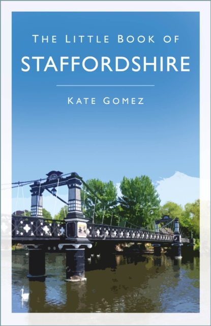 The Little Book of Staffordshire, Paperback / softback Book
