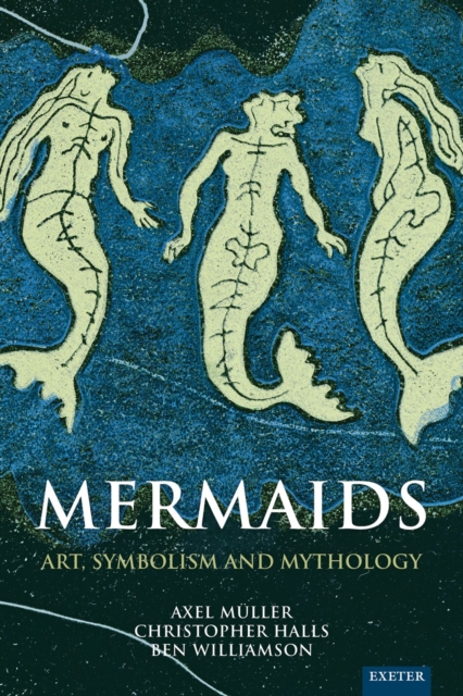 Mermaids : Art, Symbolism and Mythology, EPUB eBook