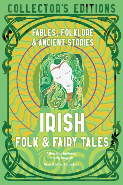 Irish Folk & Fairy Tales : Fables, Folklore & Ancient Stories, Hardback Book