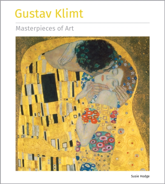 Gustav Klimt Masterpieces of Art, Hardback Book