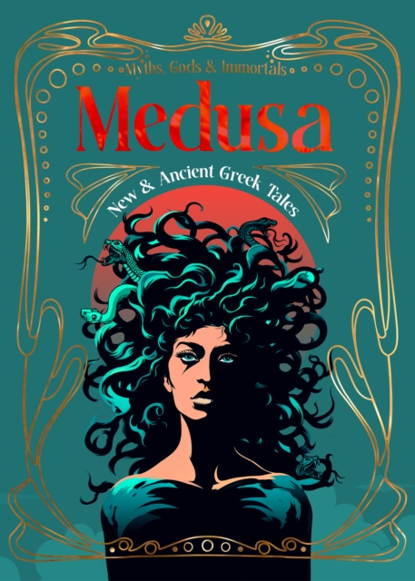 Medusa : New & Ancient Greek Tales, Hardback Book