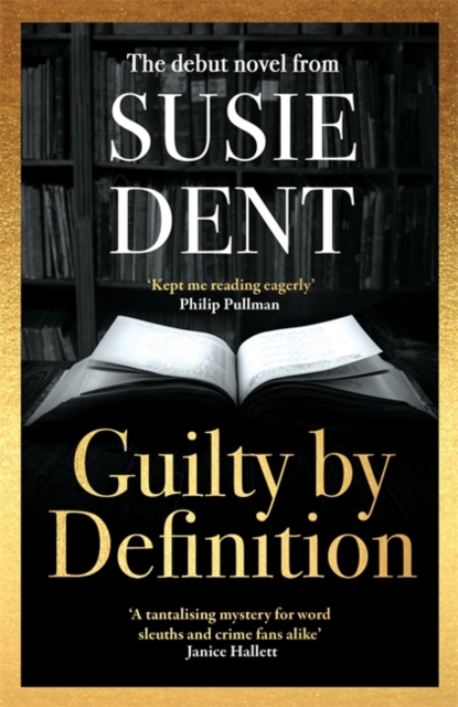 Guilty by Definition : The debut novel from Dictionary Corner's resident lexicographer, Hardback Book
