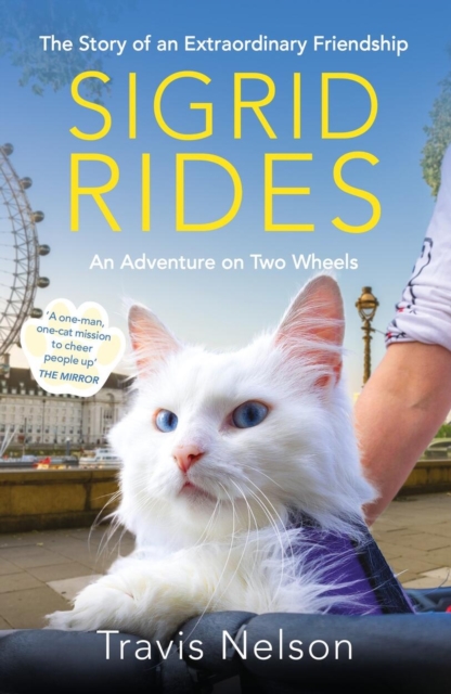 Sigrid Rides : The Story of an Extraordinary Friendship and An Adventure on Two Wheels, Paperback / softback Book