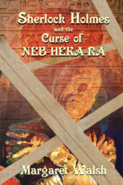 Sherlock Holmes and the Curse of Neb-Heka-Ra, EPUB eBook