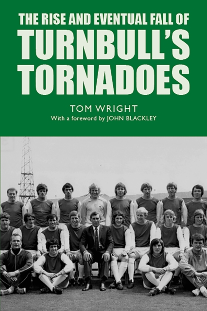 The Rise and Eventual Fall of Turnbull's Tornadoes, EPUB eBook