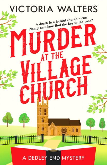 Murder at the Village Church : A twisty locked room cozy mystery that will keep you guessing, Paperback / softback Book