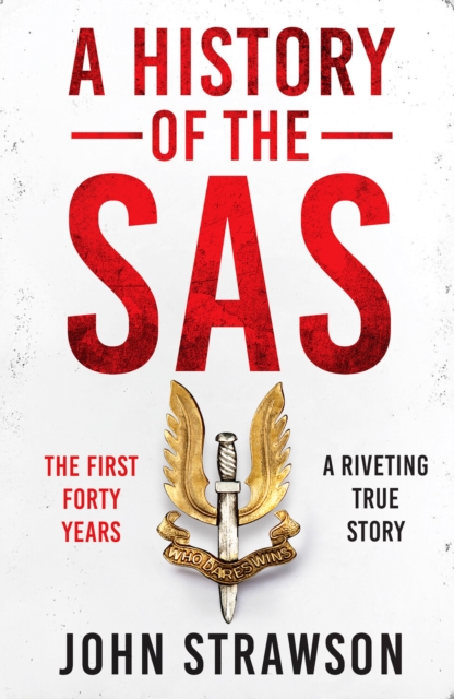 A History of the SAS : The First Forty Years, Paperback / softback Book
