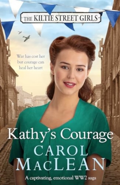 Kathy's Courage : A captivating, emotional World War Two saga, Paperback / softback Book