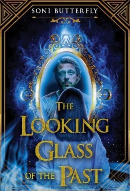 The Looking Glass of the Past, Paperback / softback Book