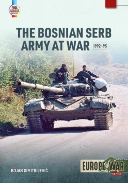 Bosnian Serb Army at War 1992-95, Paperback / softback Book