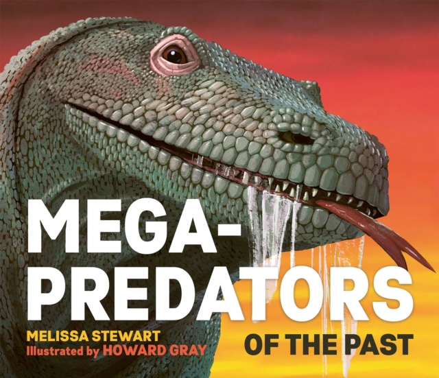 Mega-Predators of the Past, Paperback / softback Book