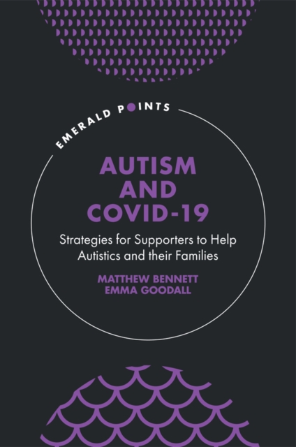 Autism and COVID-19 : Strategies for Supporters to Help Autistics and Their Families, PDF eBook
