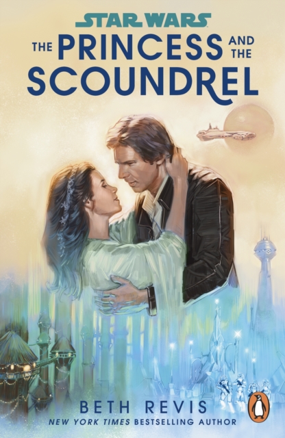 Star Wars: The Princess and the Scoundrel, Paperback / softback Book