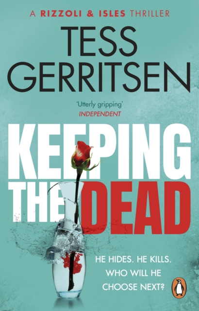Keeping the Dead : (Rizzoli & Isles series 7), Paperback / softback Book