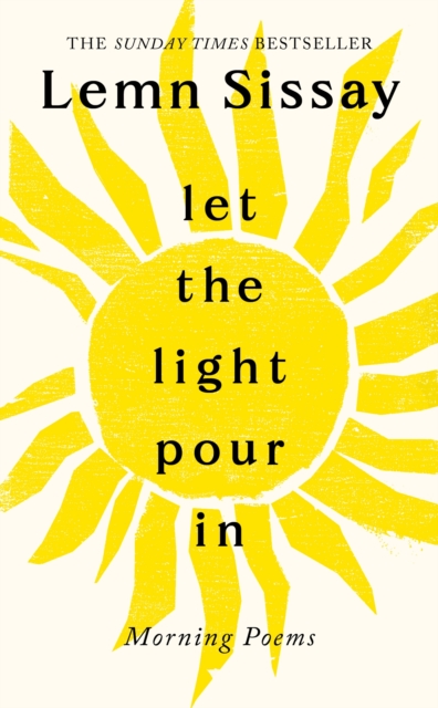 Let the Light Pour In : A SUNDAY TIMES BESTSELLER, Hardback Book