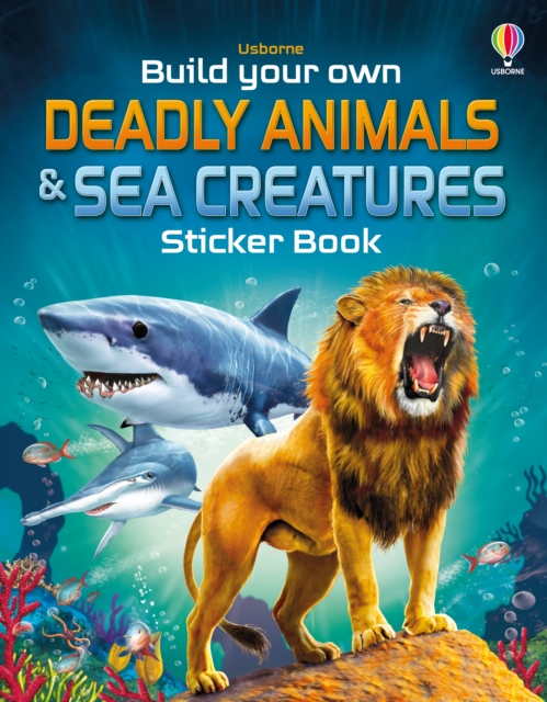 Build Your Own Deadly Animals and Sea Creatures Sticker Book, Paperback / softback Book