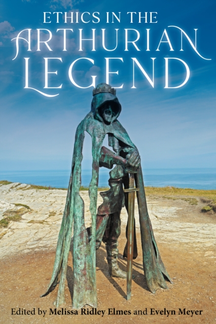 Ethics in the Arthurian Legend, PDF eBook