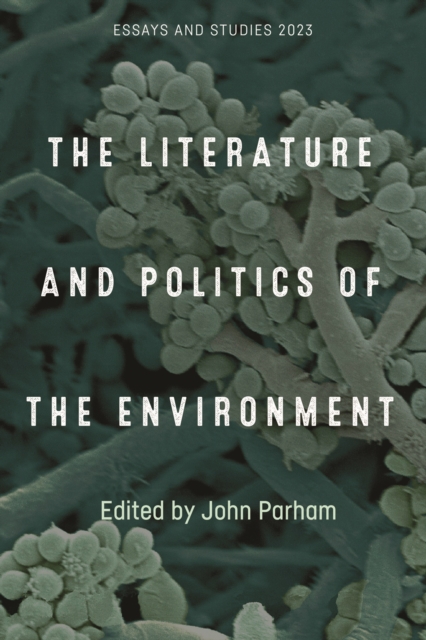The Literature and Politics of the Environment, PDF eBook