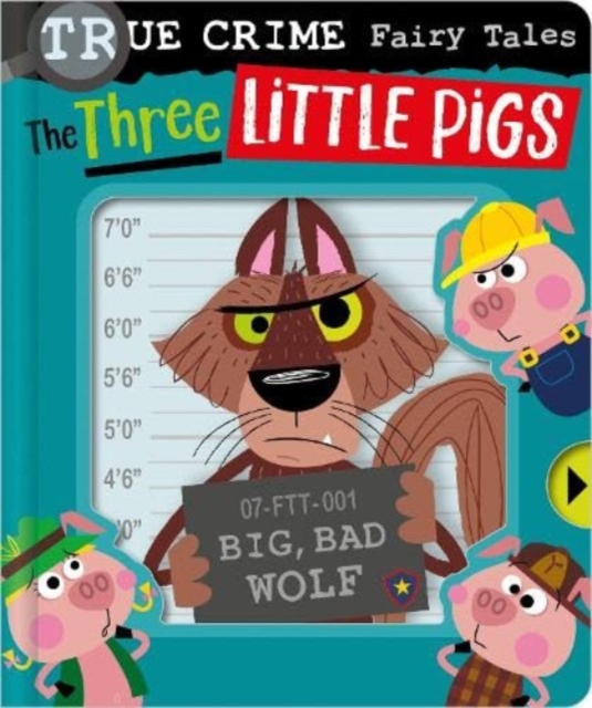 True Crime Fairy Tales The Three Little Pigs, Hardback Book