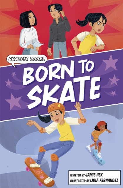 Born to Skate : Graphic Reluctant Reader, Paperback / softback Book