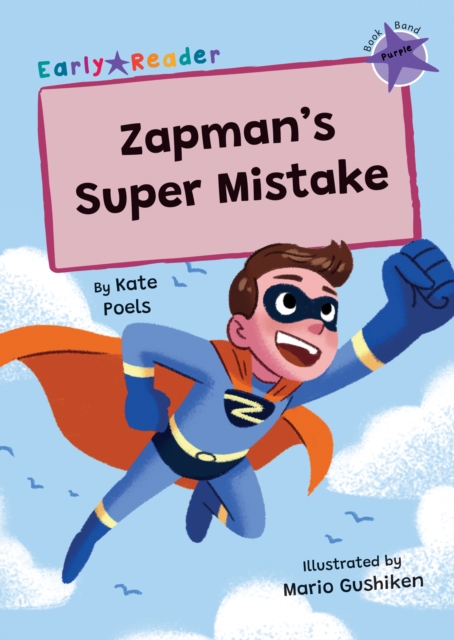 Zapman's Super Mistake : (Purple Early Reader), Paperback / softback Book