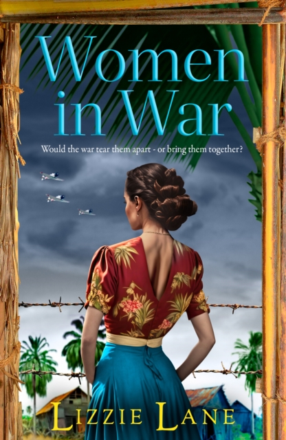 Women in War : An emotional and powerful family saga from bestseller Lizzie Lane, EPUB eBook