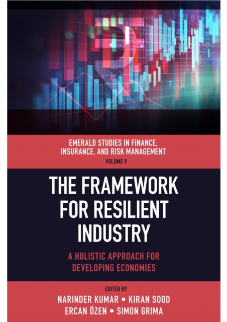 The Framework for Resilient Industry : A Holistic Approach for Developing Economies, Hardback Book