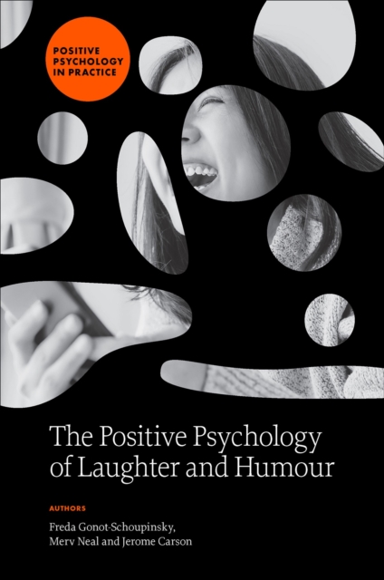 The Positive Psychology of Laughter and Humour, Hardback Book
