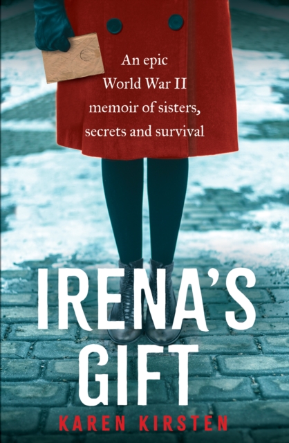 Irena's Gift : An epic World War II memoir of sisters, secrets and survival, Paperback / softback Book